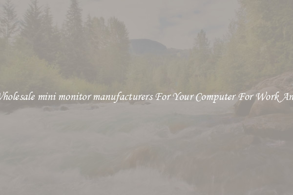Crisp Wholesale mini monitor manufacturers For Your Computer For Work And Home