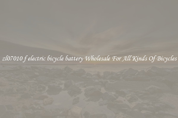 zl07010 f electric bicycle battery Wholesale For All Kinds Of Bicycles