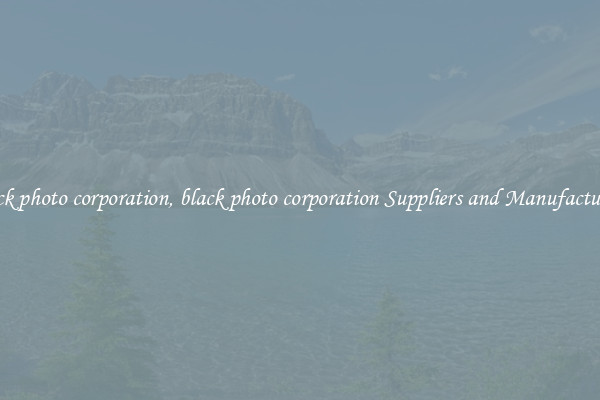 black photo corporation, black photo corporation Suppliers and Manufacturers