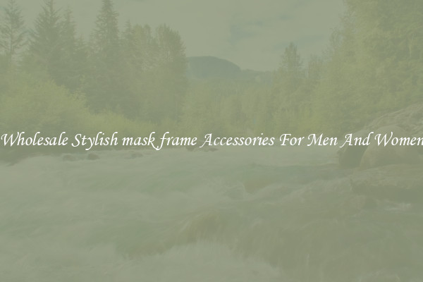 Wholesale Stylish mask frame Accessories For Men And Women