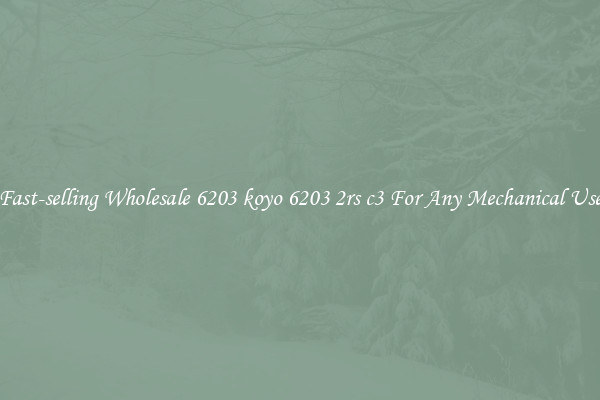 Fast-selling Wholesale 6203 koyo 6203 2rs c3 For Any Mechanical Use