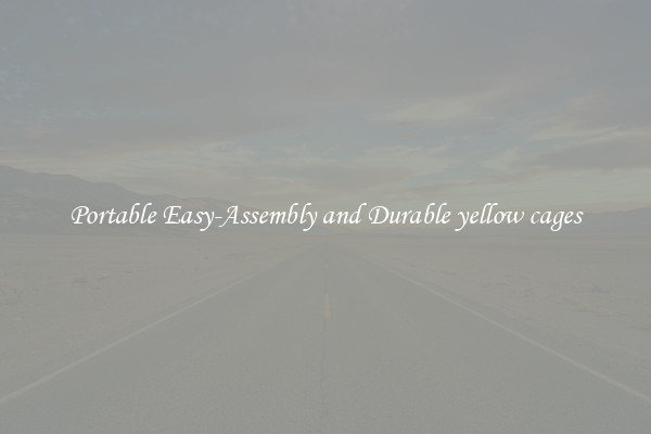 Portable Easy-Assembly and Durable yellow cages