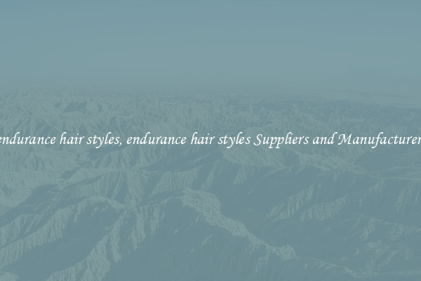 endurance hair styles, endurance hair styles Suppliers and Manufacturers