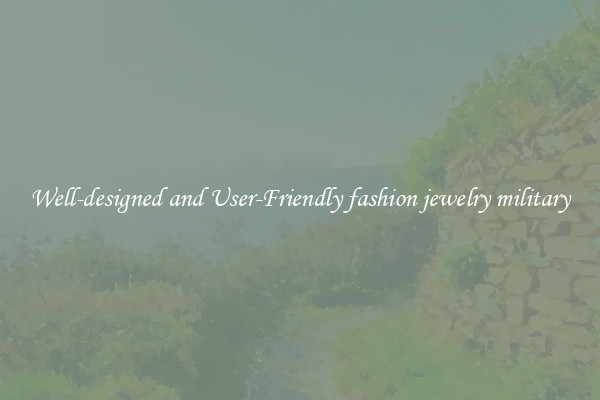 Well-designed and User-Friendly fashion jewelry military