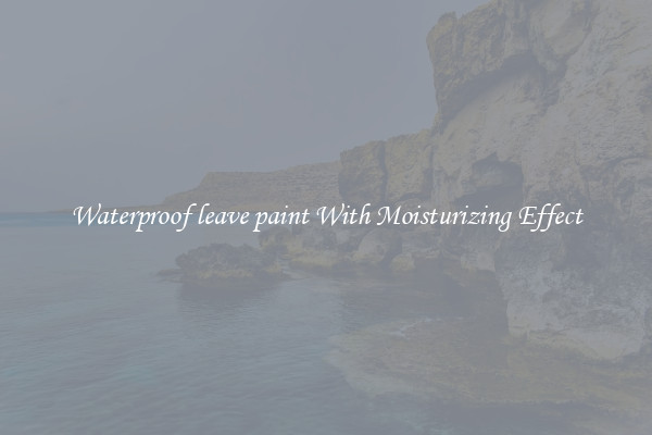 Waterproof leave paint With Moisturizing Effect