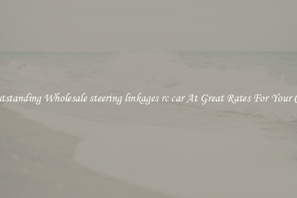 Outstanding Wholesale steering linkages rc car At Great Rates For Your Car