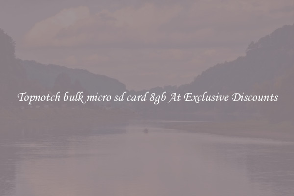 Topnotch bulk micro sd card 8gb At Exclusive Discounts
