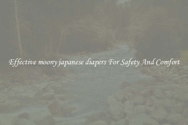 Effective moony japanese diapers For Safety And Comfort