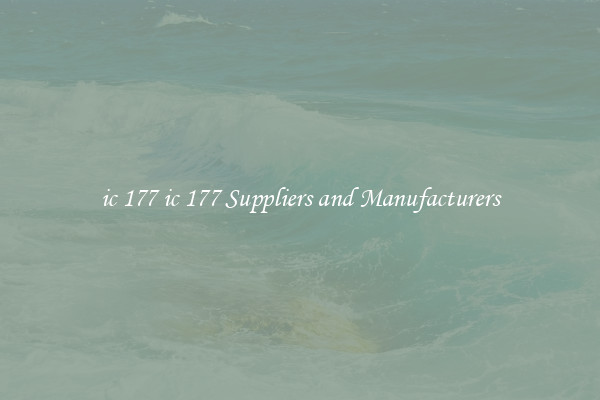 ic 177 ic 177 Suppliers and Manufacturers