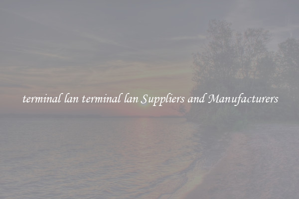 terminal lan terminal lan Suppliers and Manufacturers
